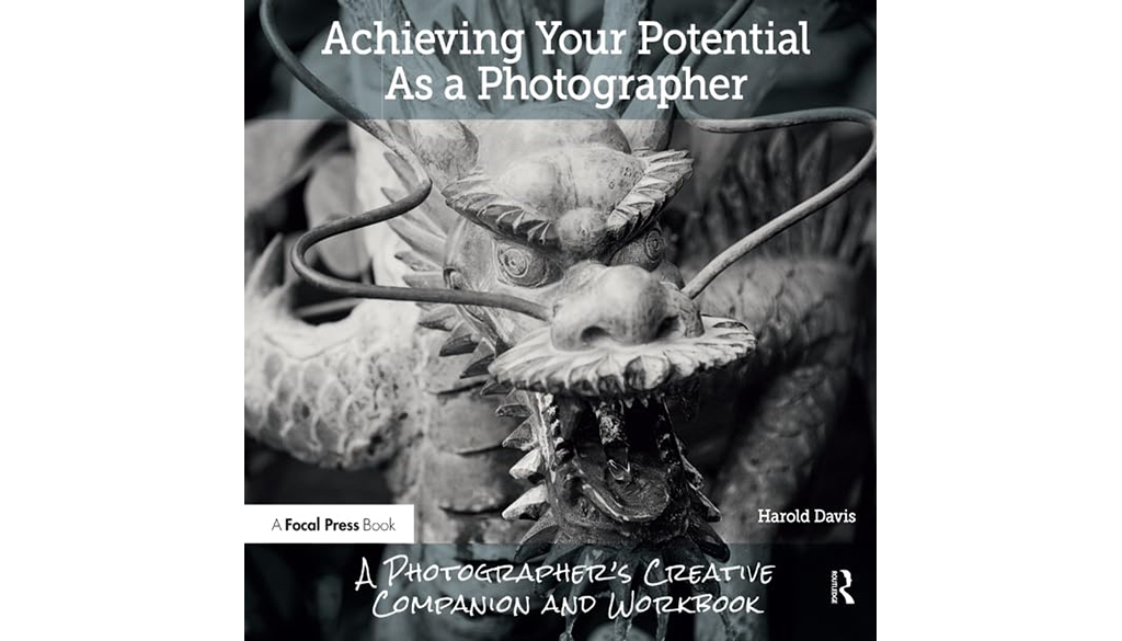 Review:  Achieving Your Potential As a Photographer by Harold Davis